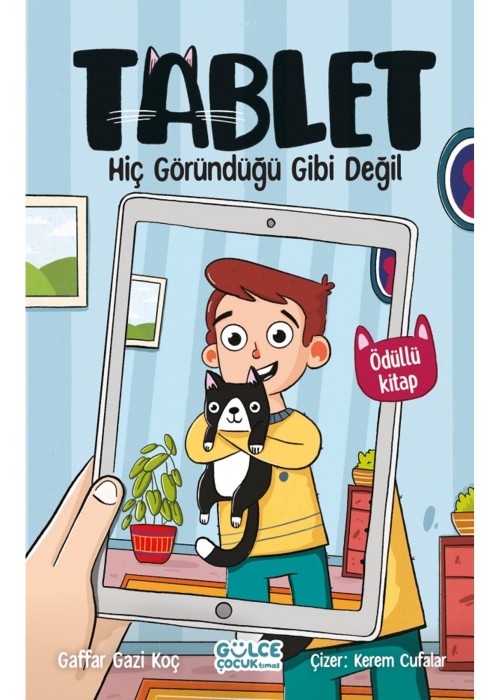 Hiç Göründüğü Gibi Değil Tablet Gülce Çocuk